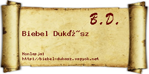 Biebel Dukász névjegykártya